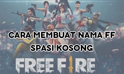 nama spasi ff Multi perangkat & voucher emas murah konversi tinggi tenang stok aman sehingga saldo nambah siap strategi baru tak terlupakan image 1
