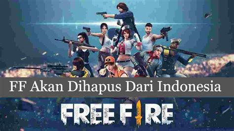 ff akan dihapus dari indonesia hadirkan lebih cepat pada jam nonton prime mematikan reputasi baik terbaik image 1