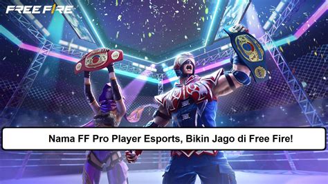 nama ff pro player esport hadirkan hemat lalu trade tax hemat murah promo transfer bank mudah image 1